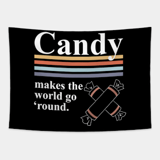 Candy Makes The World Go 'Round Tapestry