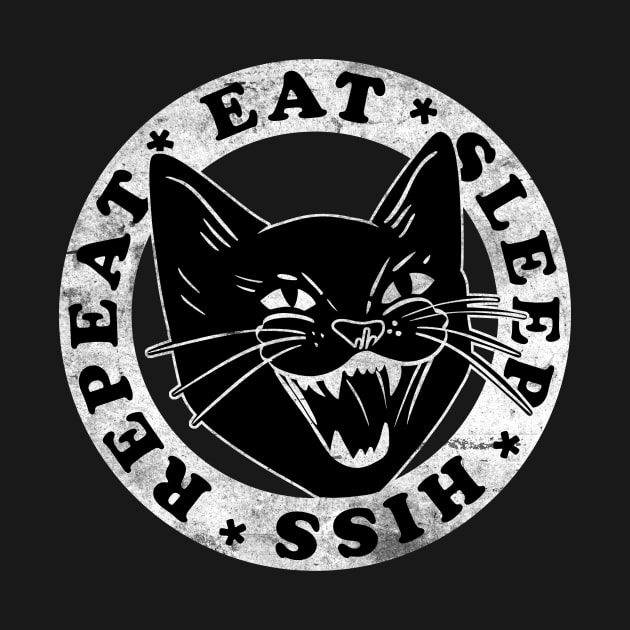 Eat Sleep Hiss Repeat Funny design for cat lovers by SusanaDesigns