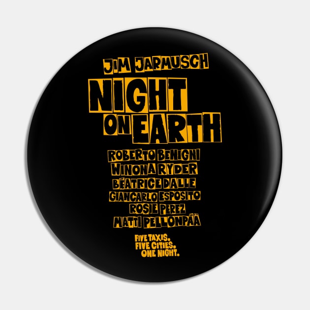 Night on Earth Tribute - Cinematic Masterpiece Apparel with Jarmusch's Legendary Cast Pin by Boogosh