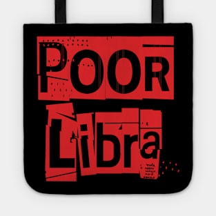 Poor Libra-Horoscope Tote