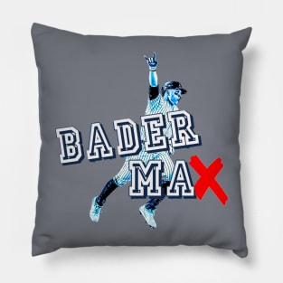Bader to the MAX! Design Pillow