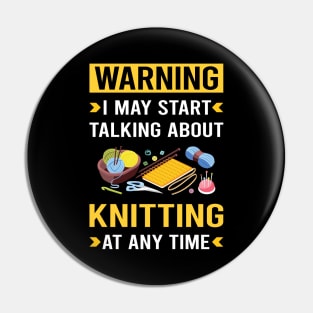 Warning Knitting Knit Knitter Pin