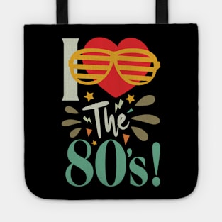 i love the 80s Tote