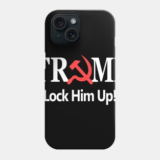 Lock Him Up Phone Case