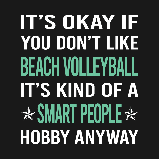 Smart People Hobby Beach Volleyball by Happy Life