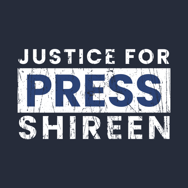 Justice For Press Shireen by Thermul Bidean