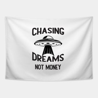 Chasing Dreams, Not Just Money: Inspirational Quotes Tapestry
