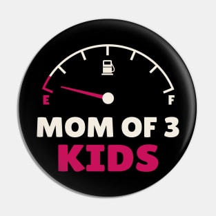 Mom of 3 Kids Pin