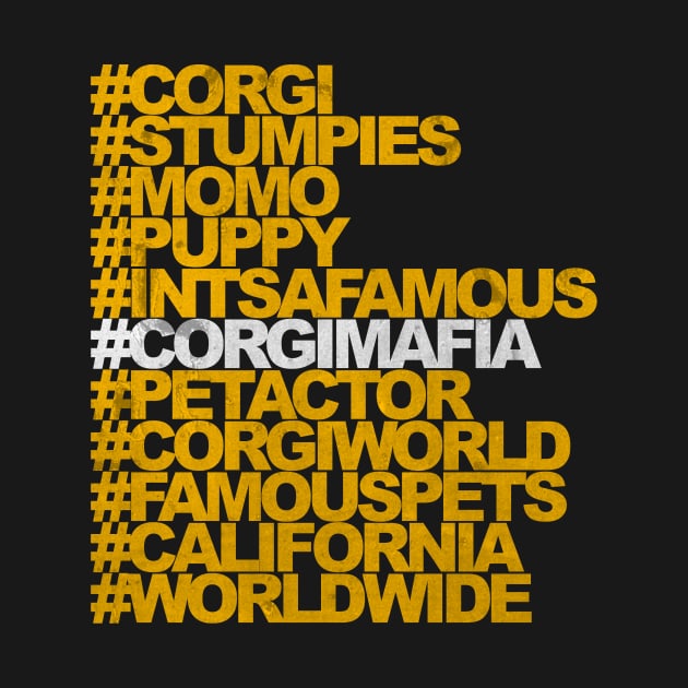 Corgi Mafia "The Hashtag Tee" by Corgi2017