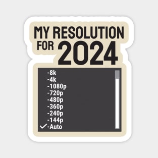 My Resolution For 2024 Magnet