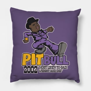 Pit Bull Playa Haters' Ball Pimp Walk Pillow