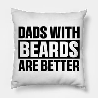 Dads With Beards Are Better T shirt, Best Dad Jokes, Father's Day Shirts From Daughter Pillow