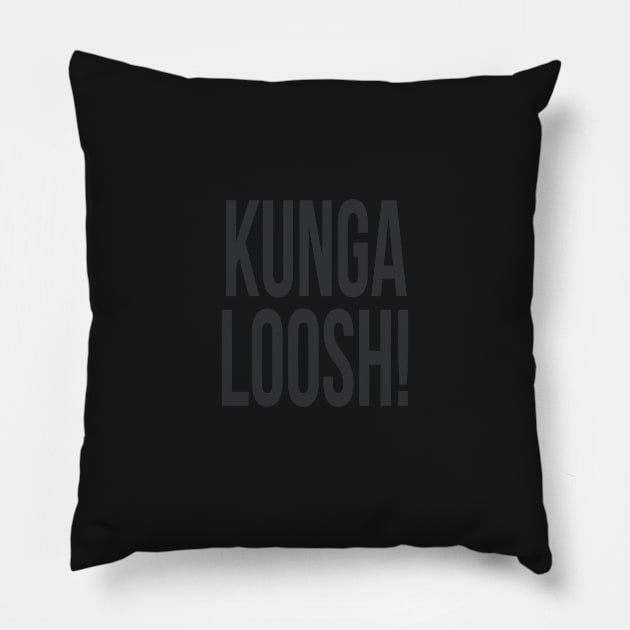 Kungaloosh! Satin Black Pillow by FandomTrading