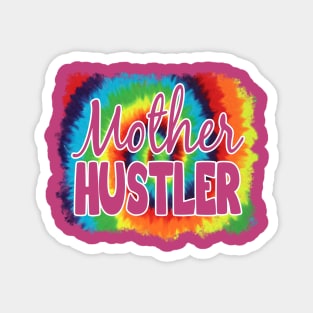 Mother Hustler Magnet