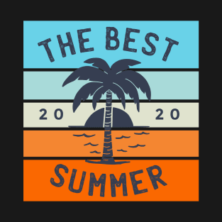 The Best Summer 2020 T-Shirt