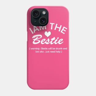 If Lost Or Drunk Return To Bestie, I'm The Bestie, Best Friends Shirt, Couple Matching, Drinking products Phone Case