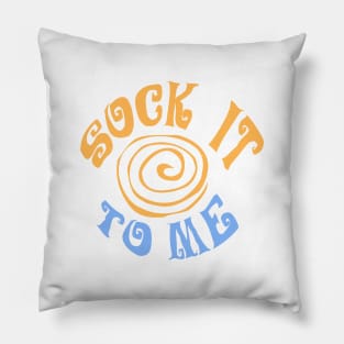 Sock it to Me Pillow