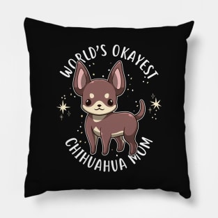 World's Okayest Chihuahua Mom Pillow