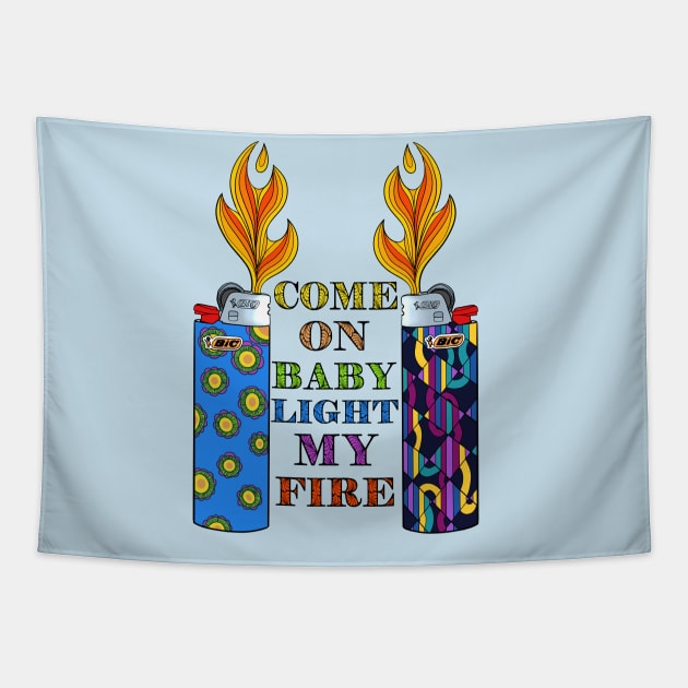 Light My Fire! Tapestry by brooklynmpls