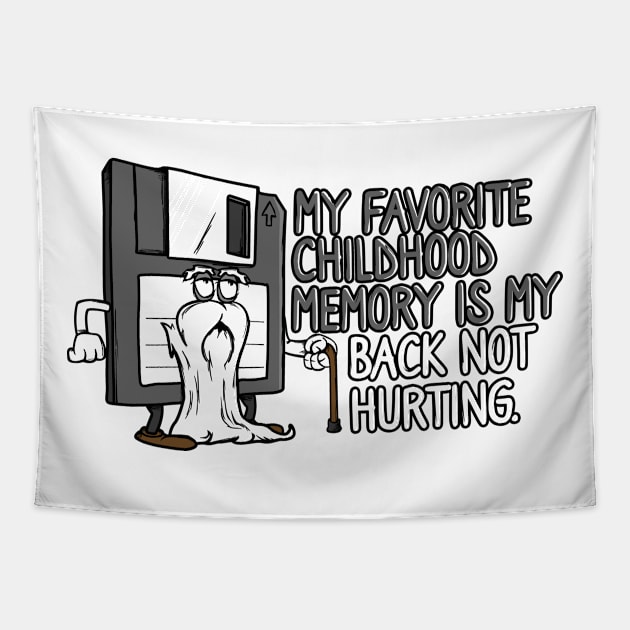 Funny Retirement My Favorite Childhood Memory Tapestry by NerdShizzle