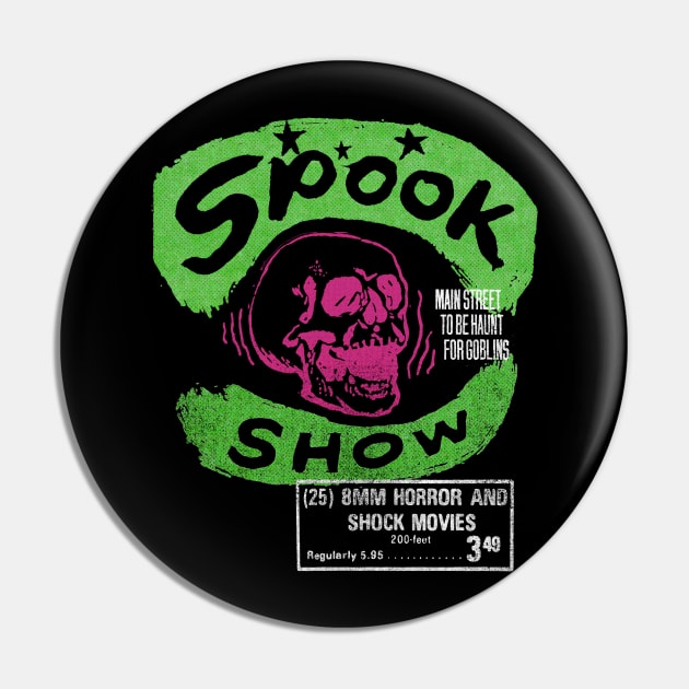 8MM Spook Show Pin by UnlovelyFrankenstein