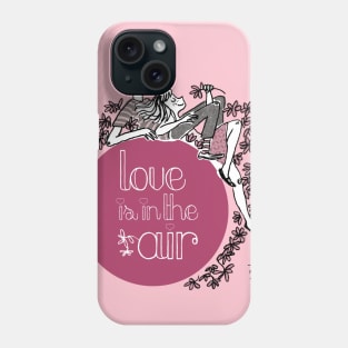 Love Is In The Air Phone Case