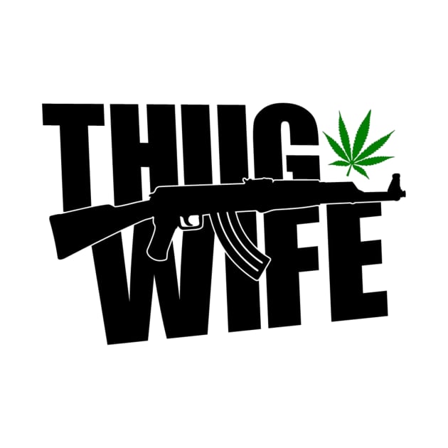 Thug Wife by Seopdesigns