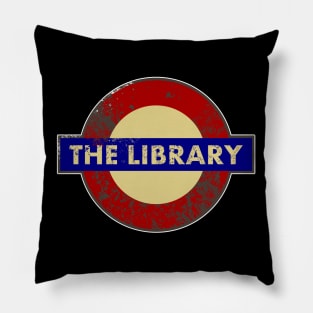 THE LIBRARY METRO SIGN Pillow