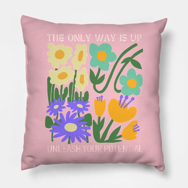 The Only Way Is Up Unleash Your Potential Pillow by ChasingTees