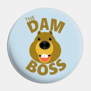 The Dam Boss Pin