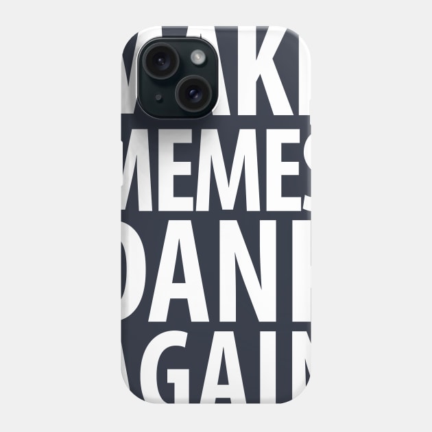 Make memes dank again! Phone Case by miskel