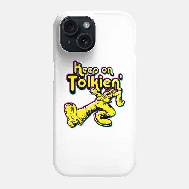 Keep on Tolkien' (CMYK) Phone Case by Doc Multiverse Designs