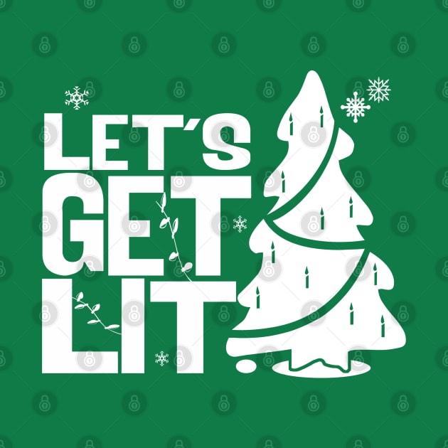 Let's Get Lit (TREE) by PopCultureShirts