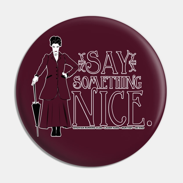 Say Something Nice Pin by Fanthropy Running Clubs