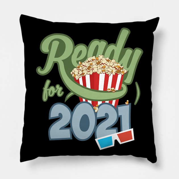 I Got My Popcorn for the Showtime - Ready for 2021 Pillow by Xeire