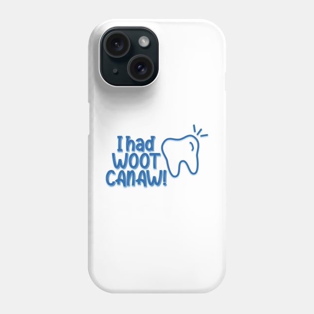 CJ Cregg I had WOOT CANAW Phone Case by baranskini