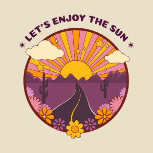Let's enjoy the sun T-Shirt