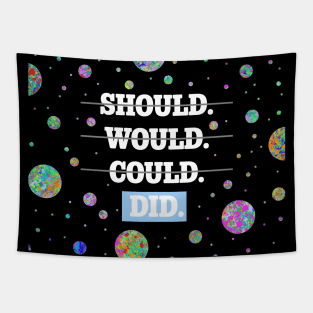 Should Would Could Did - Rainbow Tapestry
