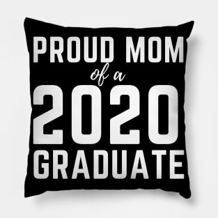 Womens Proud Mom Of A 2020 Graduate  Senior Class Graduation Pillow