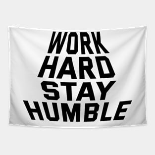 Work Hard Stay Humble Tapestry