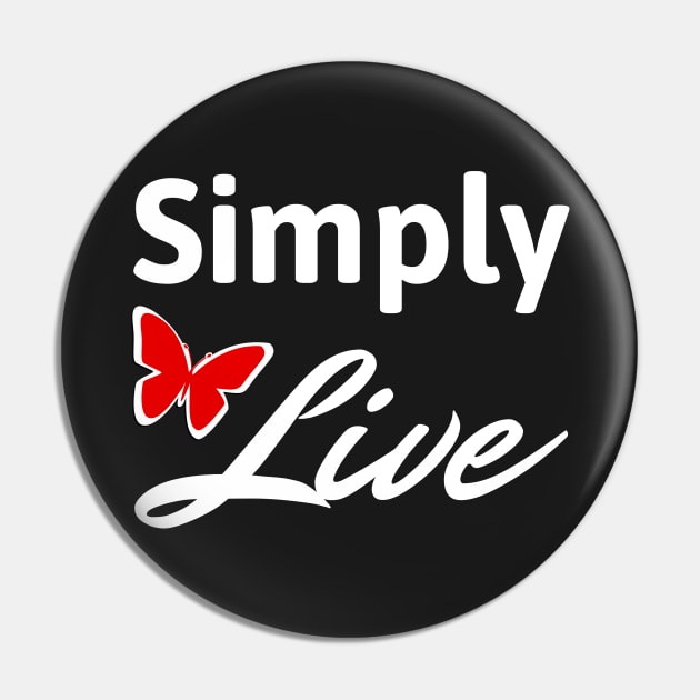 Simply Live Pin by Rusty-Gate98