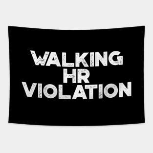 Walking HR Violation White Funny Tapestry