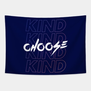 Choose Kind Tapestry