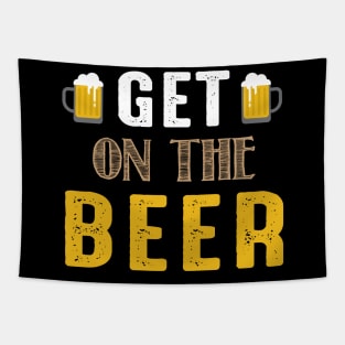 Get On The Beers Tapestry