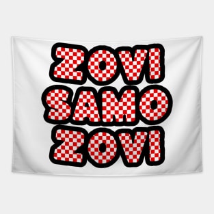 zovi samo zovi croatia football team Tapestry