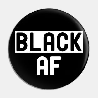 Black AF Pin