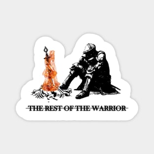 The rest of the warrior Magnet