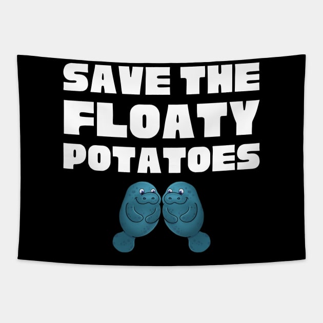 Save The Floaty Potatoes Tapestry by HobbyAndArt