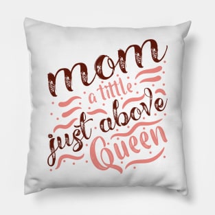 Mom A Tittle Just Above The Queen Pillow