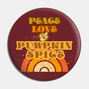 Peace, Love and Pumpkin Spice, Spice Dusted Variation Pin